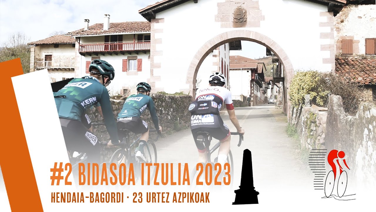 2. ETAPA BIDASOA ITZULIA 2023 | HENDAIA-BAGORDI