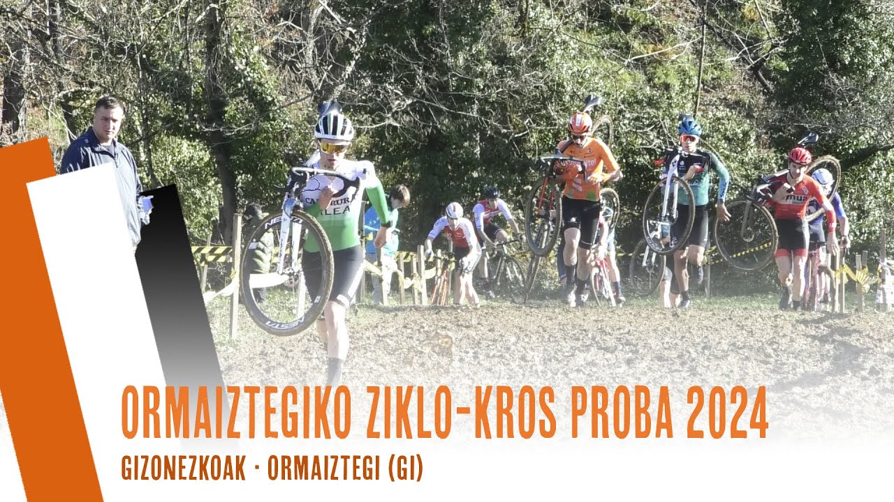 ORMAIZTEGIKO ZIKLO-KROS PROBA 2024 | ETXF ZIKLO-KROS RANKINGA | GIZONEZKOAK